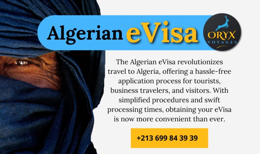 Algerian eVisa: Your Hassle-Free Gateway to Algerian Adventures